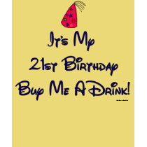 I'm 21 t-shirts