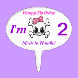 I'm 2... cake picks