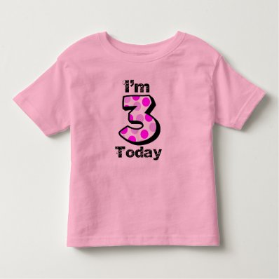 I&#39;m 3 Today Girls Birthday Shirt