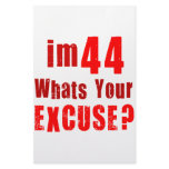 I'm 44, whats your excuse? Birthday stationery