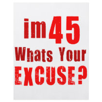 I'm 45, whats your excuse? Birthday Full Color Flyer