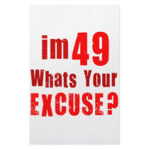 I'm 49, whats your excuse? Birthday Custom Stationery