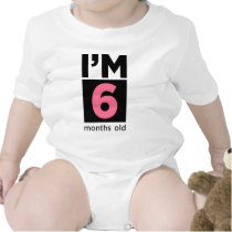I'm 6 Months Old Pink t-shirts