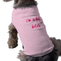 i'm a bad bitch pet clothing