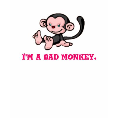 I'm a bad monkey. tee shirts by EricaJenkins