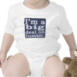I'm a Big Deal on Tumblr Shirts