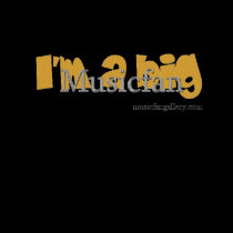 I'm A BIG Musicfan t-shirts
