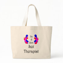 I'm A Born Sex Therapist bags