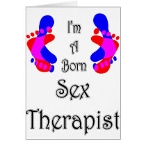 I'm A Born Sex Therapist cards by claytonbruster I'm A Born Sex Therapist cards