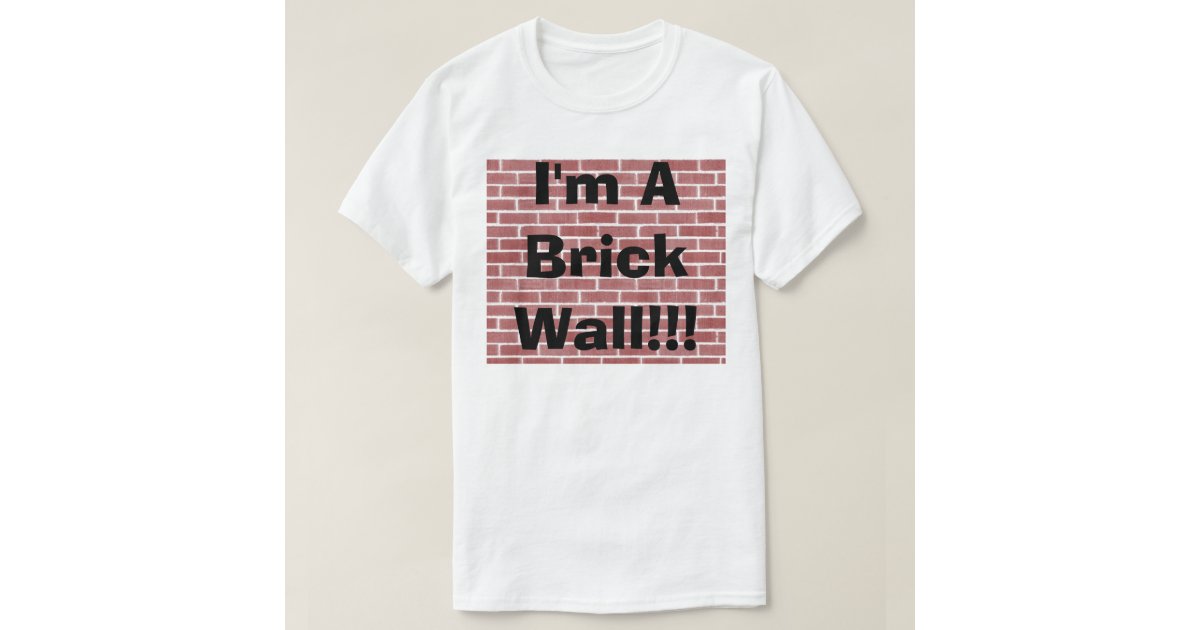 brick wall shirt