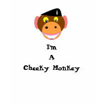 , I'm A Cheeky  Monkey t-shirts