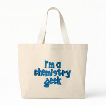 I'M A CHEMISTRY GEEK TEXT bags by nassosvakalis I'M A CHEMISTRY GEEK TEXT bags