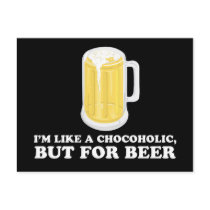 I'm a Chocoholic, but for Beer. postcards