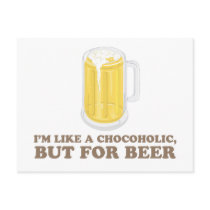 I'm a Chocoholic, but for Beer. postcards