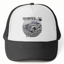 I'm A Classic 70th Birthday Gifts Trucker Hats