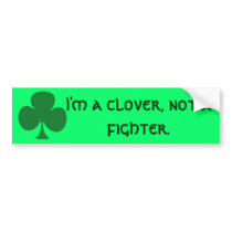 I'm A Clover bumper stickers by azac69 I'm A Clover bumper stickers