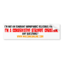 I'M A CONSERVATIVE STRAIGHT CHRISTIAN - BUMPER BUMPER STICKERS