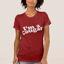 I'm a Cougar Tshirt