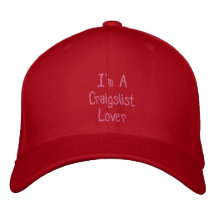 I'm A Craigslist Lover Embroidered Hats