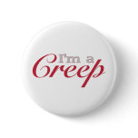I'm a Creep buttons