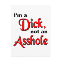 I'm A Dick, Not An Asshole Post Cards