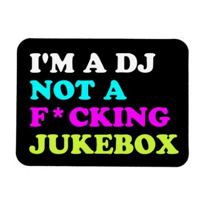 I'm a DJ not a jukebox Vinyl Magnets