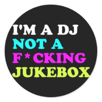 I'm a DJ not a jukebox Stickers