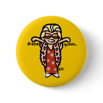 I'm a drama queen, my pin proves it. buttons
