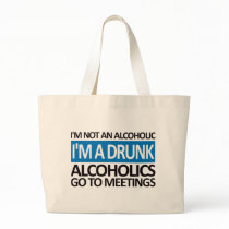 I'm A Drunk - Blue Bags