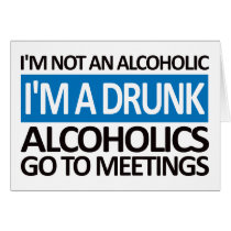 I'm A Drunk - Blue cards