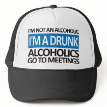 I'm A Drunk - Blue Trucker Hats