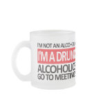 I'm A Drunk - Red Mugs