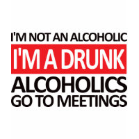 I'm A Drunk shirt