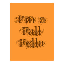 I'm a Fall Fella. Autumn Postcard