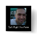 I'm a Fanson. buttons