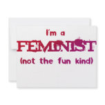 I'm a Feminist... not the fun kind! Custom Invitations