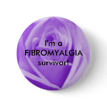 I'm a FIBROMYALGIA survivor! - button by Horseshoes3 I'm a FIBROMYALGIA survivor! - button