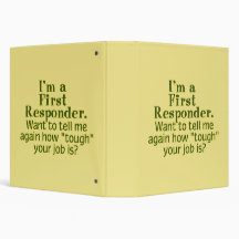 I'm a First Responder... Binders