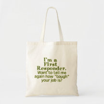 I'm a First Responder... Canvas Bag