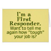 I'm a First Responder... Cards