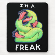 I'm a Freak mousepads