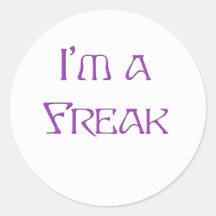 I'm a Freak Round Stickers
