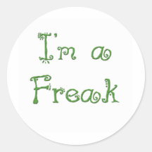 I'm a Freak Sticker