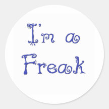 I'm a Freak Stickers