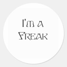 I'm a Freak Stickers