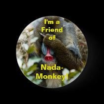 I'm a Friend of Nada-Monkey buttons
