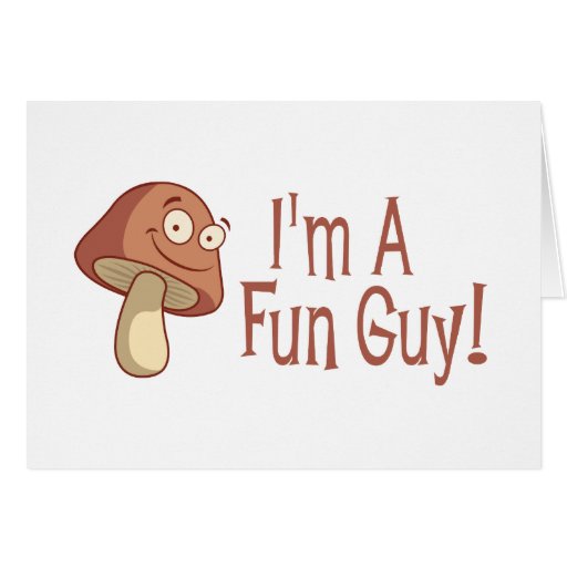 i-m-a-fun-guy-card-zazzle