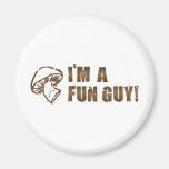 I'M A FUN GUY Mushroom Fungi Fridge Magnets