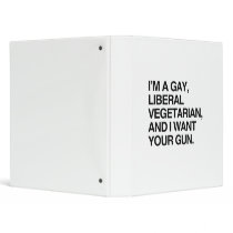 I'm a gay, liberal vegetarian 3 ring binders