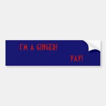 i'm a ginger!, yay! bumper sticker